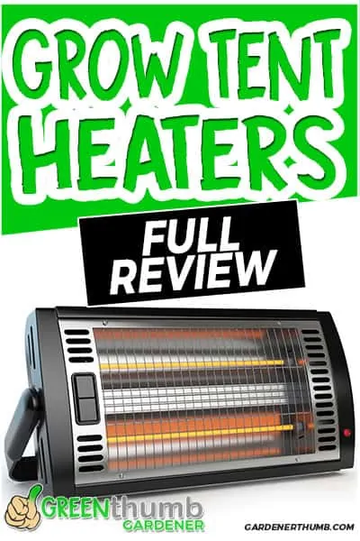 grow tent heaters full review
