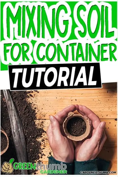 mixing soil for container tutorial
