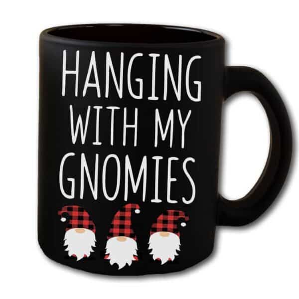 Hanging With My Gnomies Black Coffee Mug