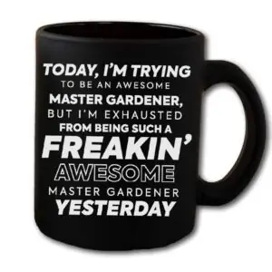 Freakin Awesome Master Gardener Black Coffee Mug