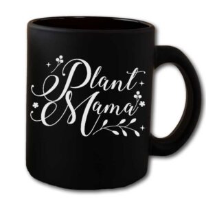 Plant Mama Black Coffee Mug