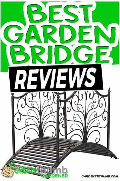 best garden bridge reviews