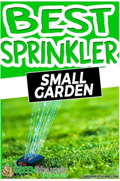 best sprinkler small garden