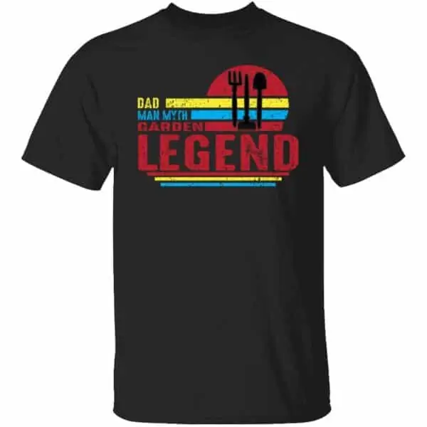 Dad Man Myth Garden Legend Mens T Shirt Black