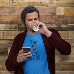 Lets Root For Each Other And Watch Each Other Grow Mens T Shirt Carolina Blue Boy
