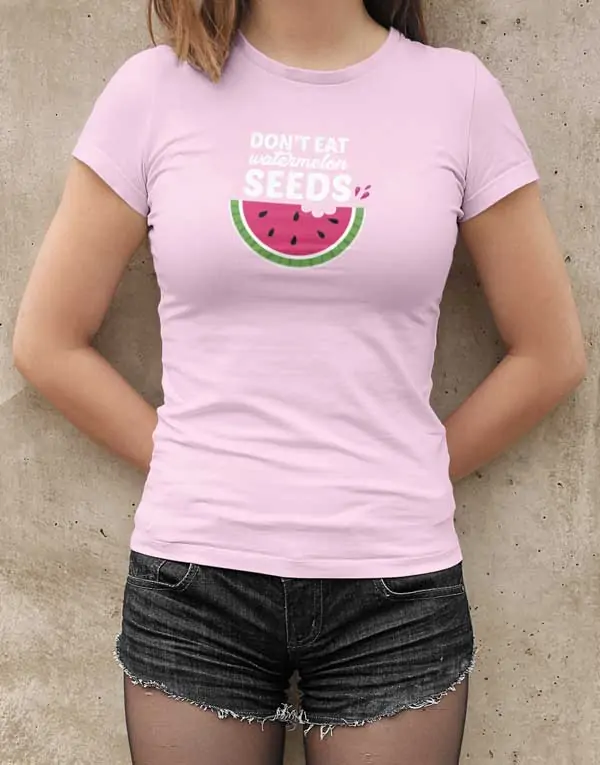 Dont Eat Watermelon Seeds Womans T Shirt Light Pink Girl