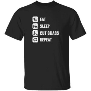Eat Sleep Cut Grass Repeat Lawn Garden Mens T Shirt Black