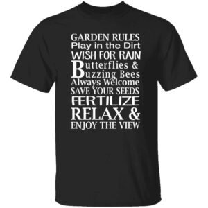 Garden Rules Play In The Dirt Butterflies & Bee Mens T Shirt Black