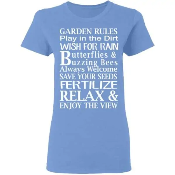 Garden Rules Play In The Dirt Butterflies & Bee Womans T Shirt Carolina Blue