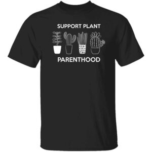 Support Plant Parenthood Mens T Shirt Black