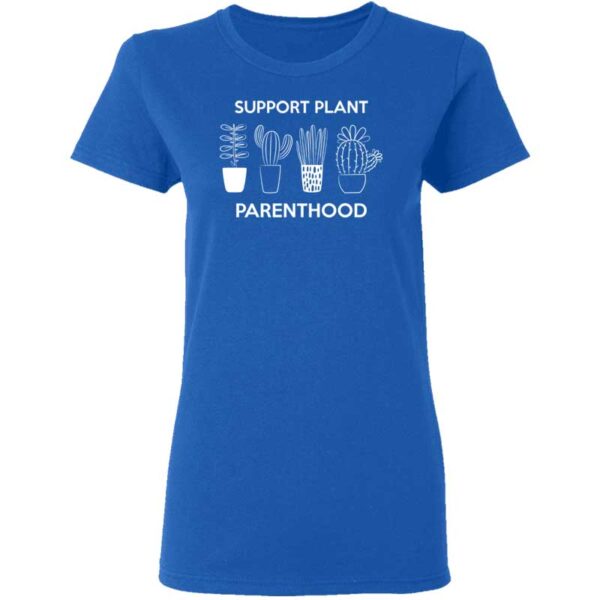 Support Plant Parenthood Womans T Shirt Royal Blue