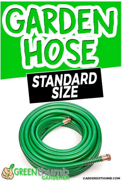 garden hose standard size