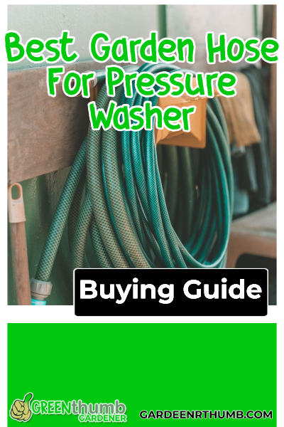 garden hose for pressure washer